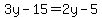 3y-15=2y-5