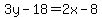 3y-18=2x-8