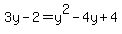 3y-2=y%5E2-4y%2B4