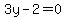 3y-2+=+0