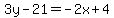 3y-21=-2x%2B4