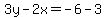 3y-2x=-6-3