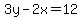 3y-2x=12