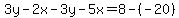 3y-2x-3y-5x=8-%28-20%29