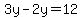 3y-2y=12