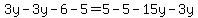 3y-3y-6-5=5-5-15y-3y