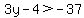 3y-4%3E-37