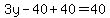 3y-40%2B40=40