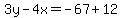 3y-4x=-67%2B12