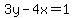 3y-4x=1
