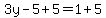 3y-5%2B5=1%2B5