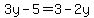 3y-5=3-2y