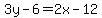 3y-6=2x-12
