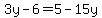 3y-6+=+5-15y