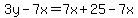 3y-7x+=+7x%2B25-7x