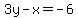 3y-x=-6