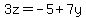 3z=-5%2B7y