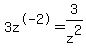 3z%5E-2+=+3%2Fz%5E2