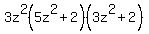3z%5E2%285z%5E2+%2B+2%29%283z%5E2+%2B+2%29