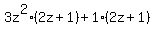 3z%5E2%2A%282z%2B1%29+%2B+1%282z%2B1%29