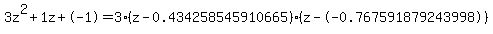 3z%5E2%2B1z%2B-1+=+3%28z-0.434258545910665%29%2A%28z--0.767591879243998%29
