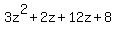 3z%5E2%2B2z%2B12z%2B8