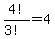 4%21%2F%283%21%29=4