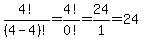 4%21%2F%284-4%29%21=+4%21%2F0%21+=+24%2F1=24
