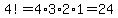 4%21=4%2A3%2A2%2A1=24