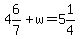 4%266%2F7%2Bw=5%261%2F4