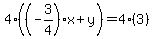 4%28%28-3%2F4%29x%2By%29=4%283%29