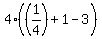 4%28%281%2F4%29%2B1-3%29