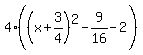 4%28%28x%2B3%2F4%29%5E2-9%2F16-2%29