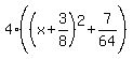 4%28%28x%2B3%2F8%29%5E2%2B7%2F64%29