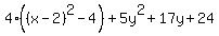 4%28%28x-2%29%5E2-4%29+%2B+5y%5E2+%2B+17y+%2B+24