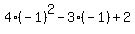 4%28-1%29%5E2-3%28-1%29%2B2