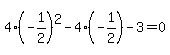 4%28-1%2F2%29%5E2-4%28-1%2F2%29-3=0