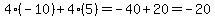 4%28-10%29%2B4%285%29=-40%2B20=-20