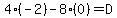 4%28-2%29-8%280%29=D