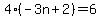 4%28-3n%2B2%29=6