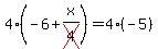 4%28-6%2Bx%2Fcross%284%29%29=4%28-5%29