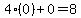 4%280%29%2B0=8
