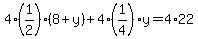 4%281%2F2%29%288%2By%29+%2B4%281%2F4%29y=4%2A22