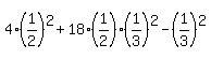 4%281%2F2%29%5E2%2B18%281%2F2%29%281%2F3%29%5E2+-%281%2F3%29%5E2