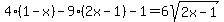 4%281-x%29-9%282x-1%29-1=6sqrt%282x-1%29