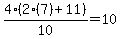 4%282%287%29%2B11%29%2F10=10