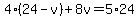 4%2824-v%29%2B8v=5%2A24
