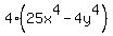 4%2825x%5E4+-+4y%5E4%29+