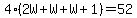 4%282W%2BW%2BW%2B1%29+=+52