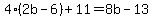 4%282b-6%29%2B11=8b-13